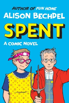 Alison Bechdel Spent /anglais Paperback  May 21, 2025