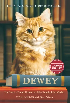 Dewey: The Small-Town Library Cat Who Touched the World Hardcover  Large Print, September 24, 2008