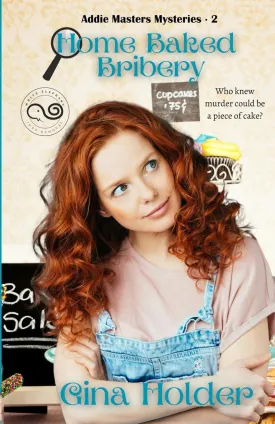 Home Baked Bribery (Addie Masters Mysteries) Paperback  March 4, 2025