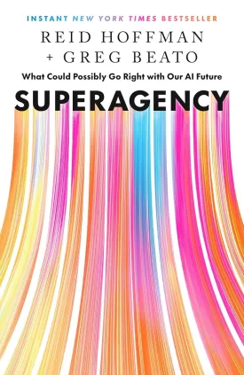 Superagency: What Could Possibly Go Right with Our AI Future Hardcover  January 28, 2025