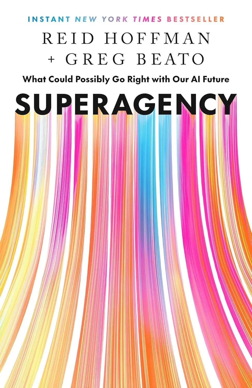 Superagency: What Could Possibly Go Right with Our AI Future Hardcover  January 28, 2025